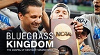 Bluegrass Kingdom: The Gospel of Kentucky Basketball - Apple TV