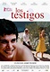 Los Testigos - Película 2007 - SensaCine.com