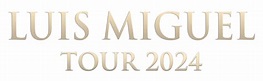 Luis Miguel | Tour 2024