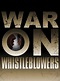 War on Whistleblowers: Free Press and the National Security State (2013 ...