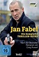 Jan Fabel: Alle Bücher in chronologischer Reihenfolge [HIER] >>
