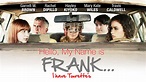 Prime Video: Hello My Name Is Frank