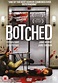 Botched (Film) - TV Tropes