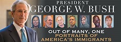 President George W. Bush: Out of Many, One Portraits of America’s ...
