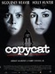 Copycat Movie Poster (#2 of 3) - IMP Awards