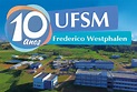 Campus da UFSM/FW completa 10 anos neste mês | Rádio Comunitária – 87.9 ...