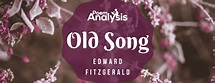 Old Song by Edward FitzGerald - Poem Analysis