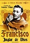 Francisco, juglar de Dios - Películas Católicas