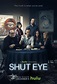Shut Eye (Serie de TV) (2016) - FilmAffinity