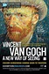 Vincent Van Gogh: A New Way of Seeing In English at cinemas in Kyiv