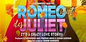 Romeo Idiot Desi Juliet 2022 Cast, Trailer, Videos & Reviews