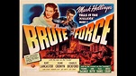 Brutalidade (1947), clássico noir com Burt Lancaster, filme completo e ...