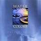 Water Colors - Album by Peter Bardens | Spotify