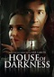 House Of Darkness 2022 Review - Mother Of Movies