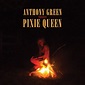 Anthony Green - Pixie Queen Lyrics and Tracklist | Genius