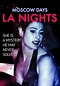 Moscow Days, L.A. Nights - película: Ver online