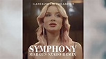 Clean Bandit ft. Zara Larsson - Symphony (Marcus Szabo Remix) - YouTube