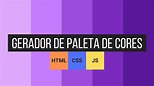 Como criar um Gerador de Paleta de Cores (HTML, CSS e JS) - YouTube