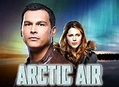 Arctic Air TV Show Air Dates & Track Episodes - Next Episode