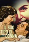 IL SUO TIPO DI DONNA - Film (1951)
