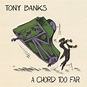 Stratosferia: Tony Banks A Chord Too Far
