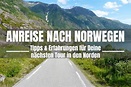 Anreise nach Norwegen | Tipps & Erfahrungen für Deine nächste Tour