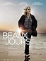 Les Beaux Jours : bande annonce du film, séances, streaming, sortie, avis