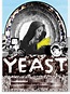 Yeast - 2008 filmi - Beyazperde.com