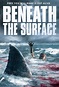 Beneath the Surface (2022) - FilmAffinity