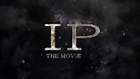 IP: The Movie - The World's first Feature Film about Intellectual ...