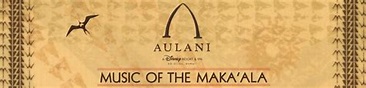 CD: Kealii Reichel, AULANI, Disney Resort and Spa : Music Of Maka’Ala ...