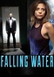Sección visual de Falling Water (Serie de TV) - FilmAffinity