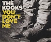 The Kooks You Don't Love Me UK 2-CD single set (Double CD single) (345379)