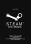 Steam the movie Poster by JoshiePup on DeviantArt