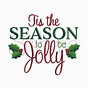 Tis the Season to be Jolly Embroidery Design | Stitchtopia