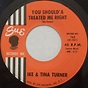 Ike & Tina Turner - You Should'a Treated Me Right | Discogs