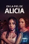 En la piel de Alicia (TV Series 2019- ) — The Movie Database (TMDB)