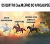 Os Quatro Cavaleiros Do Apocalipse Meme By H3h3xd Mem - vrogue.co