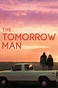 The Tomorrow Man (2019) - Posters — The Movie Database (TMDB)