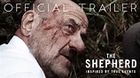 THE SHEPHERD Trailer #2 (2019) | Intergalactic Productions [4K] - YouTube