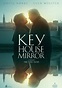 Key House Mirror | EDISON FILMHUB