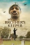 My Brother’s Keeper (película 2021) - Tráiler. resumen, reparto y dónde ...