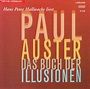 Paul Auster: Das Buch der Illusionen *** Hörbuch