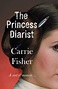 The Princess Diarist by Carrie Fisher | Waterstones