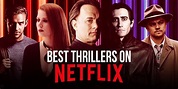 The Best Thrillers on Netflix Right Now (May 2021)