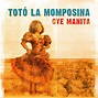 Totó La Momposina – Oye Manita (2017, CD) - Discogs