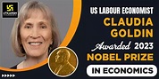 US Claudia Goldin Wins 2023 Nobel Prize in Economics