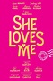 She Loves Me | Five Things To Love About She Loves Me | Great ...