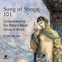 Song of Songs 101: Understanding the Bible's Most Unusual Book | LEARN25