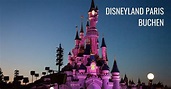 Disneyland Paris Urlaub buchen - so geht's ganz einfach